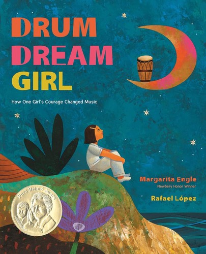 Cover of Drum Dream Girl: How One Girl’s Courage Changed Music