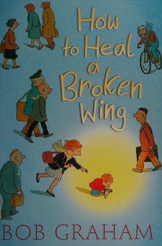 Cover of How to Heal a Broken Wing