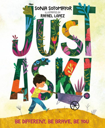 Cover of Just Ask!: Be Different, Be Brave, Be You