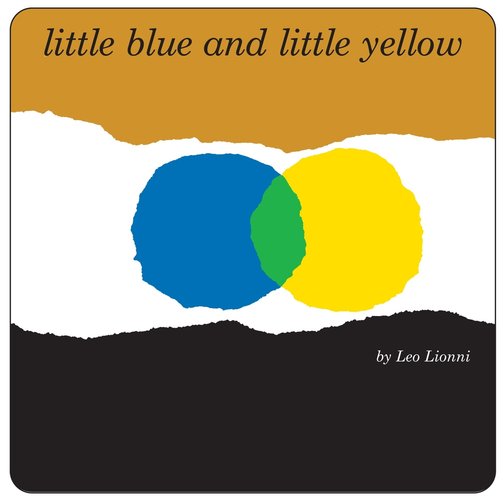 Cover of Little Blue and Little Yellow